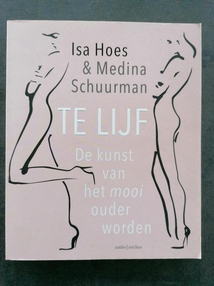 Isa Hoes & Medina Schuurman - De kunst v/h mooi ouder worden, Boeken, Gezondheid, Dieet en Voeding, Zo goed als nieuw, Gezondheid en Conditie