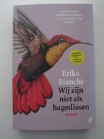 Erika Bianchi - Wij zijn niet als hagedissen, Ophalen of Verzenden, Zo goed als nieuw, Europa overig