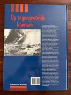 Op tegengestelde koersen - kustvaart WOII, Boeken, Tweede Wereldoorlog, Dick Brongers, Marine, Ophalen of Verzenden
