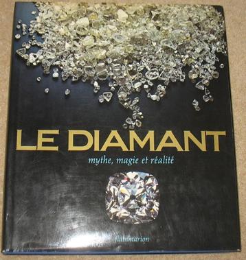 Le diamant; mythe, magie et realite; 1979; J. Legrand  beschikbaar voor biedingen