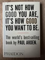 It’s not how good you are, it’s how good you want to be, Ophalen of Verzenden, Zo goed als nieuw