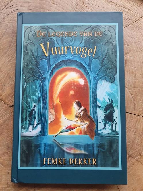 Femke Dekker - De legende van de Vuurvogel, Boeken, Kinderboeken | Jeugd | 10 tot 12 jaar, Zo goed als nieuw, Ophalen of Verzenden