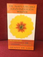 De Natuurlijke Gezondheidswijzer - Henny de Lint, Ophalen of Verzenden, Zo goed als nieuw, Kruiden en Alternatief