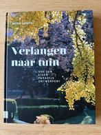 Verlangen naar Tuin - Michel Lafaille, Ophalen of Verzenden, Zo goed als nieuw