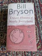 A Short History of Nearly Everything - Bill Bryson, Boeken, Gelezen, Ophalen of Verzenden, Bill Bryson, Natuurwetenschap
