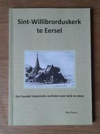 Sint-Willibrorduskerk te Eersel - Verhalen over Kerk en Dorp, Boeken, Geschiedenis | Stad en Regio, Ophalen, Zo goed als nieuw