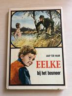 Eelke bij het bosmeer door Jaap ter Haar, Ophalen of Verzenden, Gelezen, Fictie algemeen