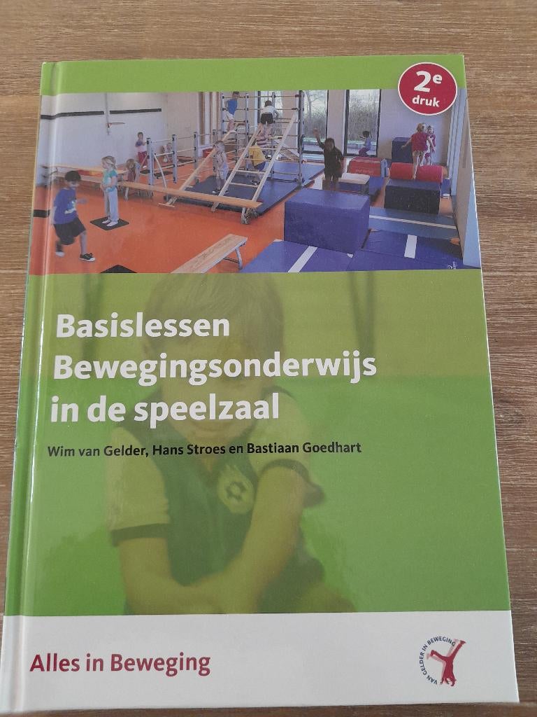 Basislessen Bewegingsonderwijs in de speelzaal, Boeken, Studieboeken en Cursussen, Diverse auteurs, Zo goed als nieuw, Beta, HBO