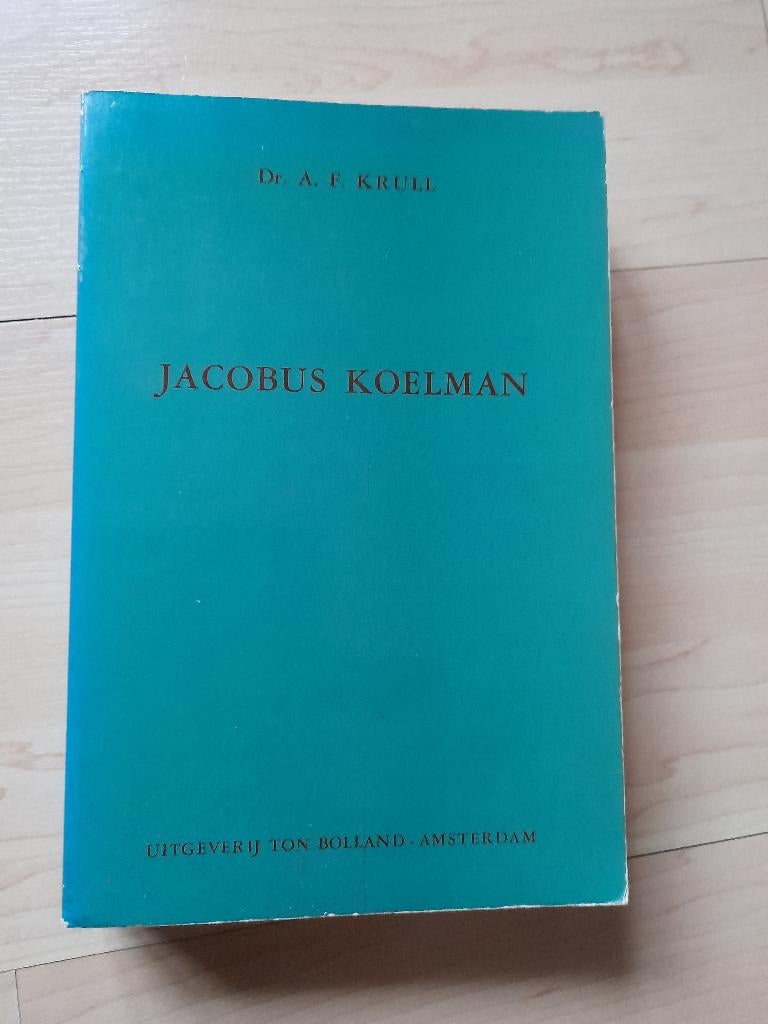 JACOBUS KOELMAN door Dr AF KRULL, Boeken, Ophalen of Verzenden, Gelezen