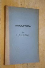 Atoomfysica ir. A.C. van den Bergen, Ophalen of Verzenden, Gelezen, Natuurwetenschap