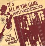 Hans Vandenhoek - It`s all in the game, Gebruikt, 7 inch, Single, Ophalen of Verzenden