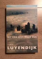 Joris Luyendijk - Dit kan niet waar zijn, Maatschappij en Samenleving, Ophalen of Verzenden, Zo goed als nieuw, Nederland