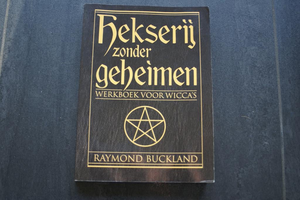 HEKSERIJ zonder GEHEIMEN: Werkboek voor Wicca`s (R. Buckland, Boeken, Ophalen of Verzenden, Zo goed als nieuw, Overige onderwerpen