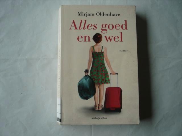 roman. ( 015) alles goed en wel. miriam oldenhave  , Boeken, Romans, Zo goed als nieuw, Ophalen of Verzenden