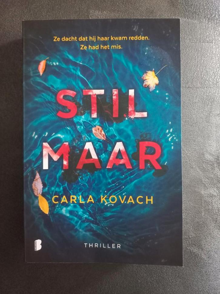 Stil Maar - Carla Kovach (Thriller), Boeken, Thrillers, Zo goed als nieuw, Europa overig, Ophalen