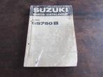 Suzuki GS750B GS750 1976 parts list catalogue, Motoren, Handleidingen en Instructieboekjes, Suzuki