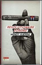 Revolutionaire zondag - Wendy Guerra, Wereld overig, Wendy Guerra, Ophalen of Verzenden, Zo goed als nieuw