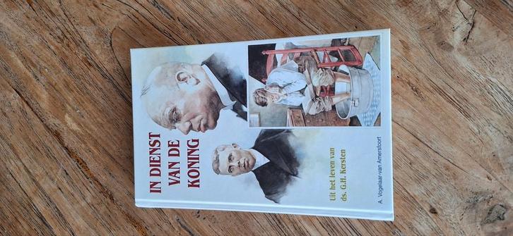 In dienst van de Koning: uit het leven van ds. G.H. Kersten, Boeken, Godsdienst en Theologie, Zo goed als nieuw, Christendom | Protestants
