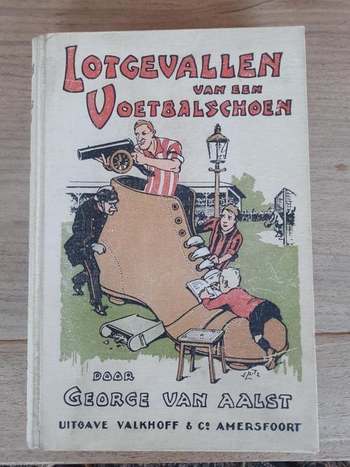 Lotgevallen van een voetbalschoen george van aalst, Boeken, Kinderboeken | Jeugd | 10 tot 12 jaar, Gelezen, Ophalen of Verzenden