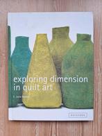 Exploring Dimension in Quilt Art - Boek, Boeken, Ophalen of Verzenden