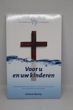 Voor u en uw kinderen – Andrew Murray, Ophalen of Verzenden, Zo goed als nieuw