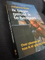 Ik begin geloof ik te bestaan - Johanna Nolet, Ophalen of Verzenden, Zo goed als nieuw, Nederland