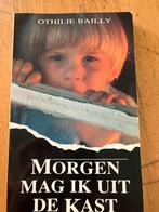 Morgen mag ik uit de kast - Othilie Bailly, Boeken, Ophalen of Verzenden, Gelezen, Nederland