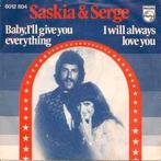 Saskia & Serge ‎  Baby, I'll Give You Everything single, Gebruikt, 7 inch, Single, Ophalen of Verzenden