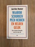 Boek ‘Waarom schurken pech hebben en helden geluk’, Ophalen of Verzenden, Zo goed als nieuw, Praktische filosofie, Jurriën Hamer
