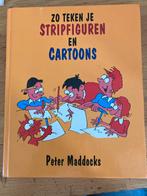 Zo Teken Je Stripfiguren en Cartoons - Peter Maddocks, Ophalen of Verzenden, Gelezen, Tekenen en Schilderen, Geschikt voor kinderen