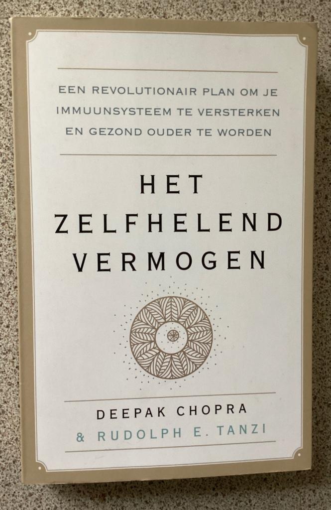 Het zelfhelend vermogen - Deepak Chopra., Boeken, Esoterie en Spiritualiteit, Spiritualiteit algemeen, Ophalen of Verzenden