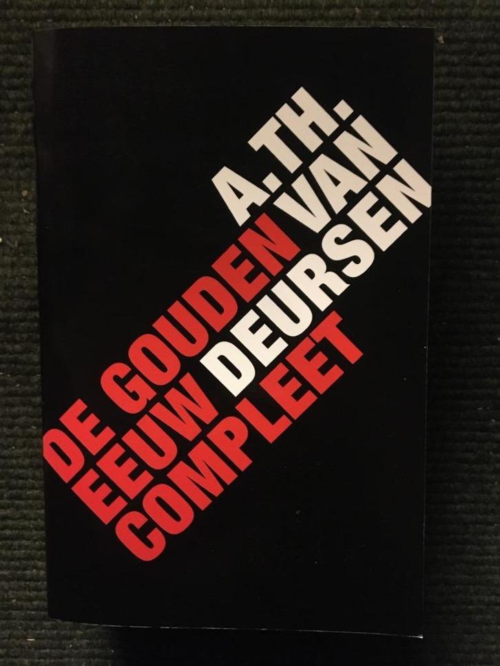 De Gouden Eeuw Compleet ; A. Th. Van Deursen, Boeken, Geschiedenis | Vaderland, Zo goed als nieuw, 17e en 18e eeuw, Ophalen of Verzenden