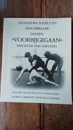 Dansen Voorbijgegaan - Radius & Ebbelaar, Ballet of Musical, Alexandra Radius, Han Ebbelaar, Ophalen of Verzenden, Zo goed als nieuw