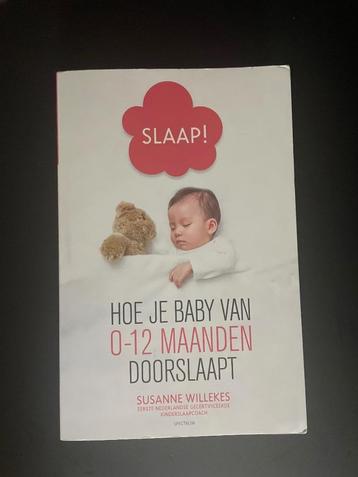 slaap! Hoe je baby van 0-12 maanden doorslaapt  beschikbaar voor biedingen