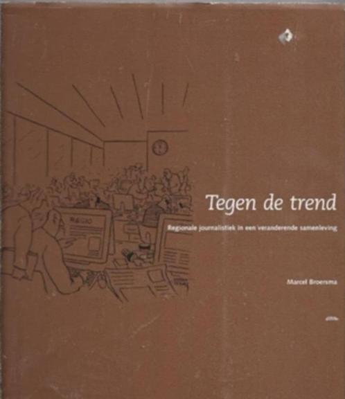 Marcel Broersma Tegen de trend, Boeken, Studieboeken en Cursussen, Zo goed als nieuw, Niet van toepassing, Ophalen of Verzenden