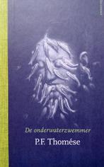 P.F. Thomése - De onderwaterzwemmer, Ophalen of Verzenden, Zo goed als nieuw, Nederland