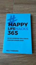 Kelly Weekers - Happy lifehacks 365, Ophalen of Verzenden, Zo goed als nieuw, Kelly Weekers