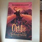 Rhiannon Williams - Ottilie en de welkende wereld, Rhiannon Williams, Ophalen of Verzenden, Zo goed als nieuw