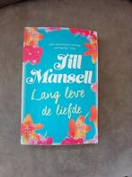 Jill Mansell - Lang leve de liefde, Ophalen of Verzenden, Zo goed als nieuw, Jill Mansell, Nederland