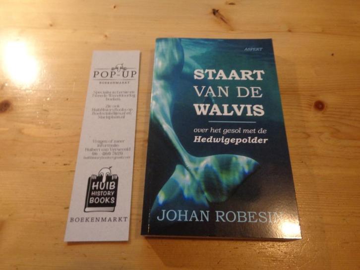 Johan Robesin - Staart van de walvis. Zeeland, Boeken, Geschiedenis | Vaderland, Zo goed als nieuw, 20e eeuw of later, Ophalen