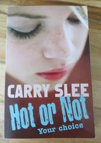 Hot or not - your choice - carry slee - jeugdboek, Gelezen, Ophalen of Verzenden