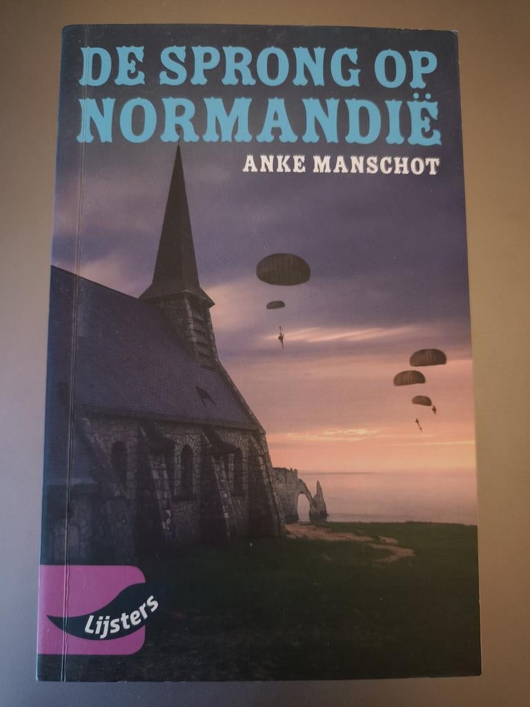 De sprong op Normandië - Anke Manschot, Ophalen of Verzenden, Gelezen, Europa, Overige merken