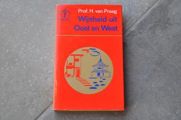 Prof. H. van Praag - Wijsheid uit Oost en West beschikbaar voor biedingen