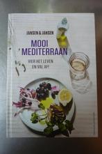 Mooi mediterraan Vier het leven en val af! - Jansen & Jansen, Ophalen of Verzenden, Zo goed als nieuw, Gezond koken