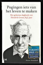 POGINGEN IETS VAN HET LEVEN TE MAKEN - Hendrik Groen, Ophalen of Verzenden, Nieuw, Nederland