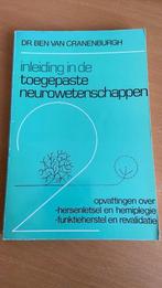 Inleiding in de toegepaste neurowetenschappen - Ben van Cran, Boeken, Ophalen of Verzenden, Zo goed als nieuw