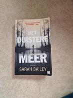 Het Duistere Meer - Sarah Bailey - Thriller, Ophalen of Verzenden, Gelezen, Sarah Bailey