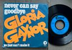 Gloria Gaynor - Never can say goodbye 7” FR 70’s, Ophalen of Verzenden, Gebruikt, R&B en Soul