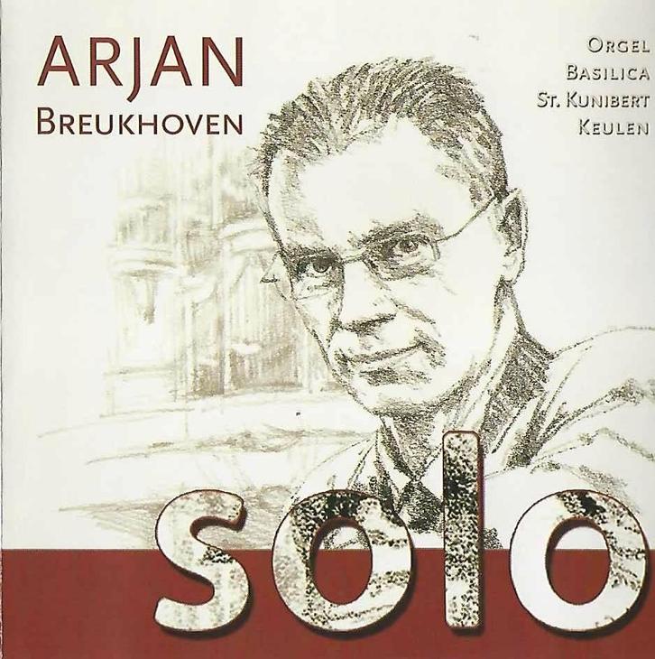 OrgelCD: Arjan Breukhoven - Solo - St. Kunibert - Keulen, Cd's en Dvd's, Cd's | Religie en Gospel, Zo goed als nieuw, Koren of Klassiek