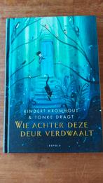 Rindert Kromhout - Wie achter deze deur verdwaalt, Ophalen of Verzenden, Zo goed als nieuw, Rindert Kromhout; Tonke Dragt
